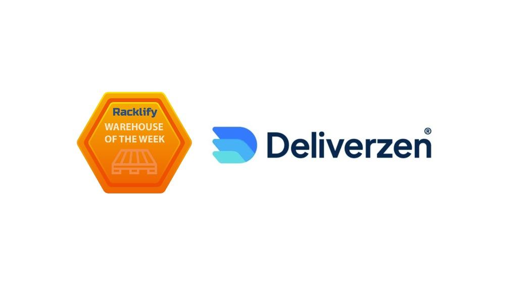 Deliverzen Named Racklify's Warehouse of the Week